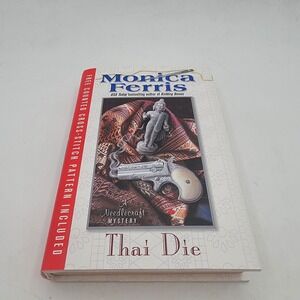 Monica Ferris Thai Die Hardcover 1st‎ Edition Signed Inscribed Mystery Good